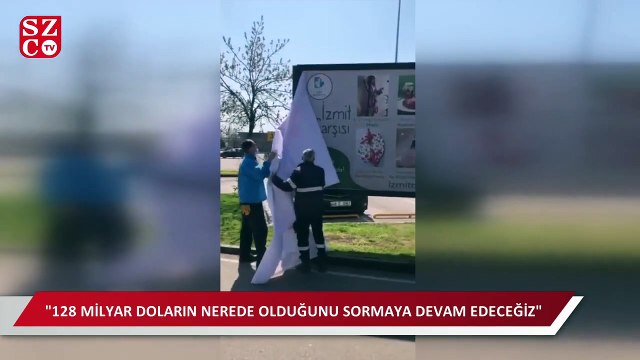 AKP'li Kocaeli Belediyesi, CHP'nin astığı '128 milyar dolar nerede?' afişlerini böyle söktü