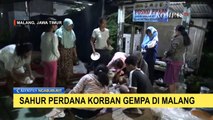 Begini Sahur Perdana Korban Gempa Malang