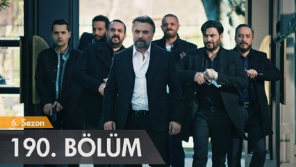 Eşkıya Dünyaya Hükümdar Olmaz 190. Bölüm