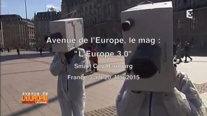 France3 - Avenue de l'Europe, le mag : "L'Europe 3.0"