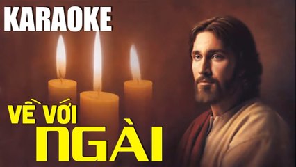 Karaoke Về Với Ngài - Tone Nam  Beat Thánh Ca - Thánh Ca Karaoke