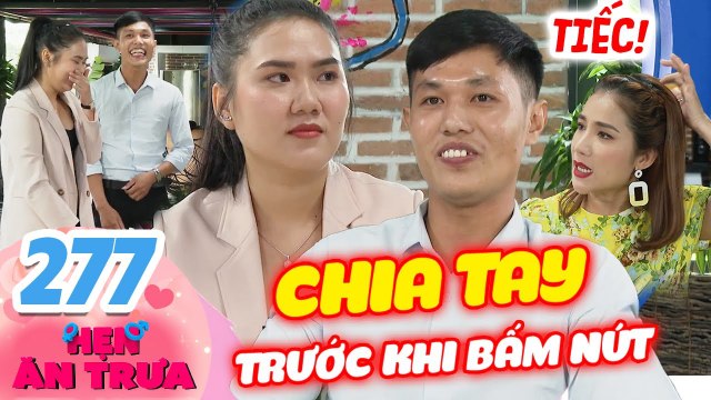 Hẹn Ăn Trưa 277 ICa mai mối NHANH NHẤT LỊCH SỬ, vừa gặp chàng tài xế U30 cô nàng TỪ CHỐI HẸN HÒ luôn
