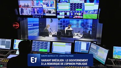 Variant brésilien : le gouvernement à la remorque de l'opinion publique
