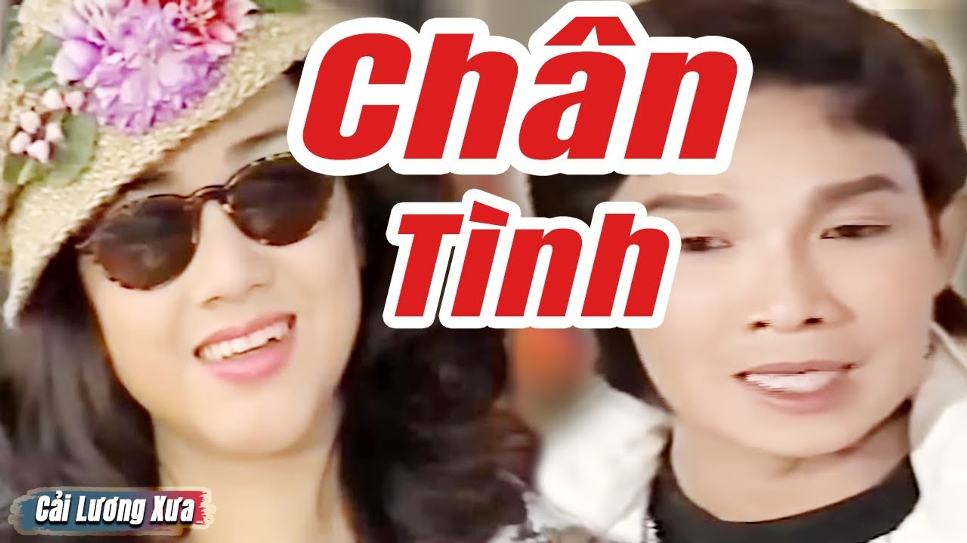 Cải Lương Xưa : Chân Tình - Vũ Linh Phương Hồng Thủy Thanh Hằng  cải lương xã hội Mới Nhất