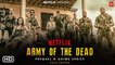 Bande-annonce officielle d'Army of the Dead