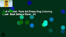 Full Version  Pure Art Press Dog Coloring Book  Best Sellers Rank : #3