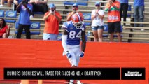 Analyzing Broncos-Falcons Trade Rumors