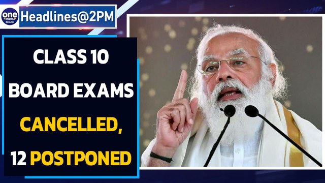 Board exams: Cancelled for class 10, Postponed for class 12 | Oneindia News