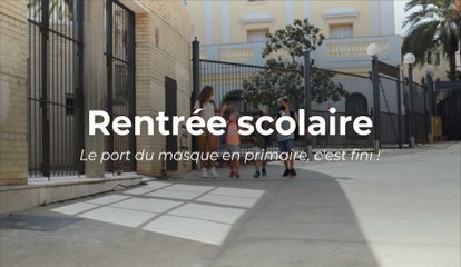 Rentrée scolaire : le masque obligatoire en primaire, c'est fini !