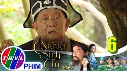 Nghiệp sinh tử - Phần 2 | Tập 6[2]: Lo lắng cho an nguy của Huyền Thị, Thổ địa đến tìm thầy Nhân