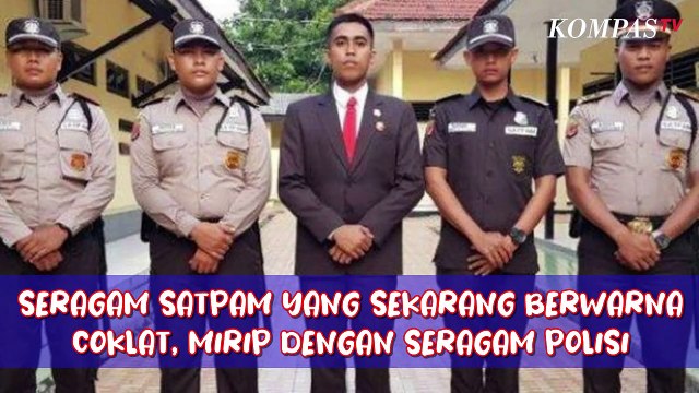 Seragam Baru Satpam Berwarna Coklat Mirip Polisi, Apa Alasannya?