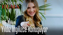 Yıldız ingilizce konuşuyor - Yasak Elma 106. Bölüm