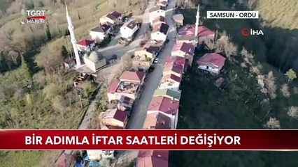 Bir Adımla İftar Saatleri Değişiyor
