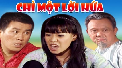 Hài Xưa " Chỉ Một Lời Hứa " Hài Nhật Cường, Việt Hương, Chí Tài Hay Nhất