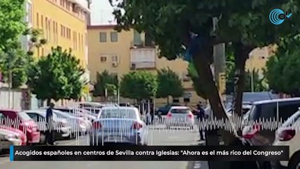 Скачать видео: Acogidos españoles en centros de Sevilla cargan contra Iglesias: 