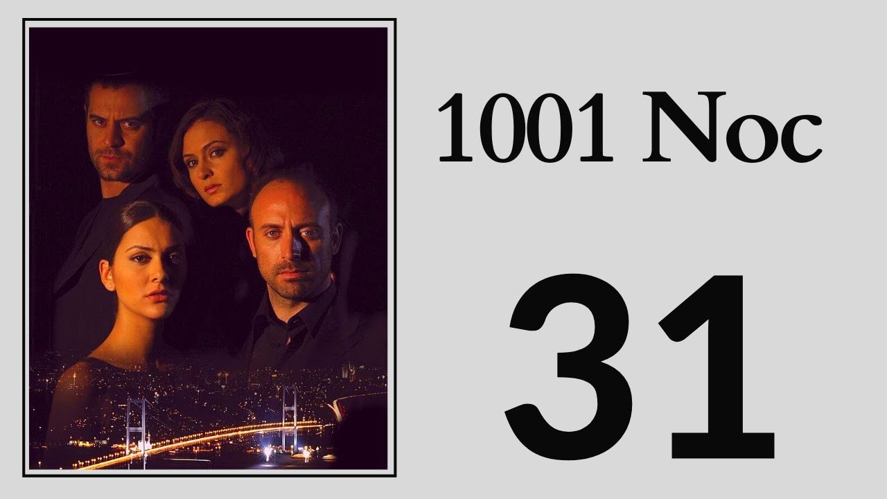 1001 Noc 31 - Part 1