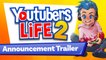 Youtubers Life 2 - Tráiler de presentación