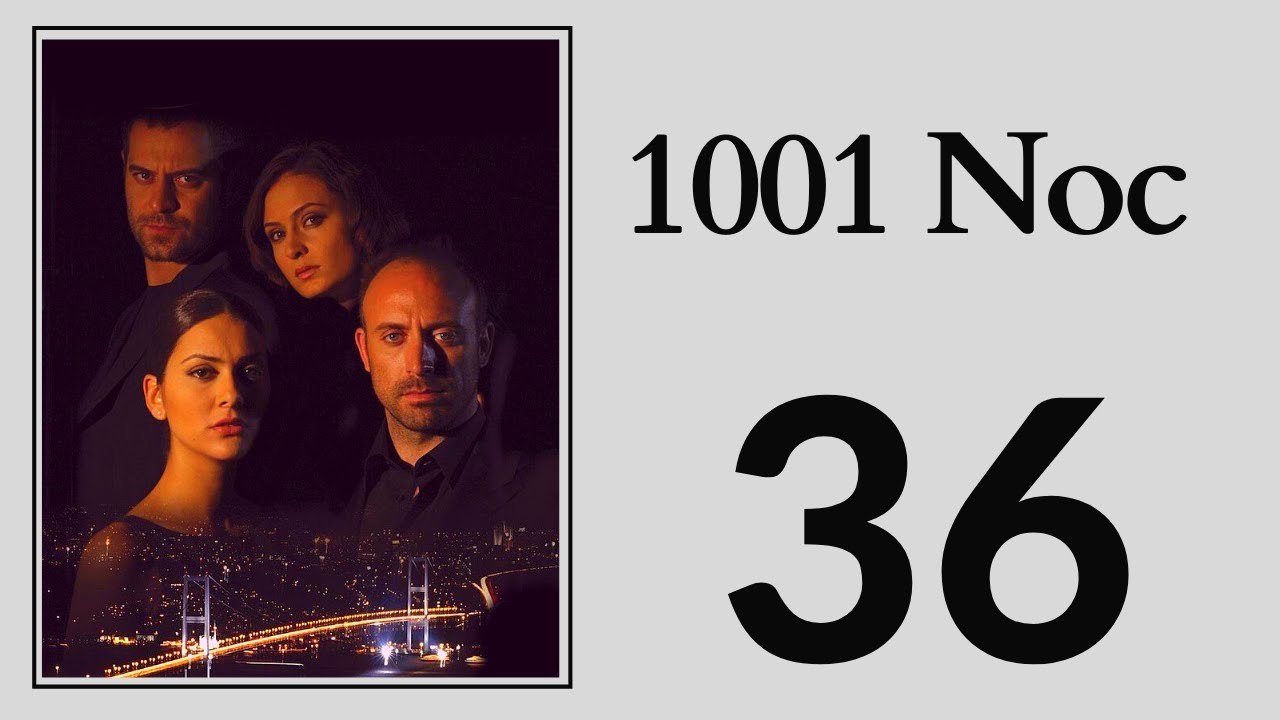 1001 Noc 36 - Part 1