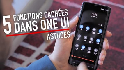 5 fonctions cachées de One UI