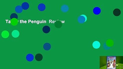 Tacky the Penguin  Review