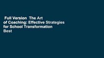 Full Version  The Art of Coaching: Effective Strategies for School Transformation  Best Sellers