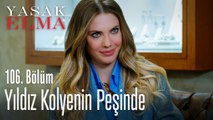 Yıldız kolyenin peşinde - Yasak Elma 106. Bölüm