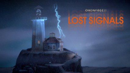 Oxenfree II Lost Signals - Tráiler de presentación