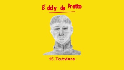 Eddy de Pretto - Tout vivre