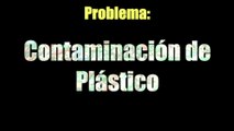 Contaminación de Plástico | Problema y Soluciones