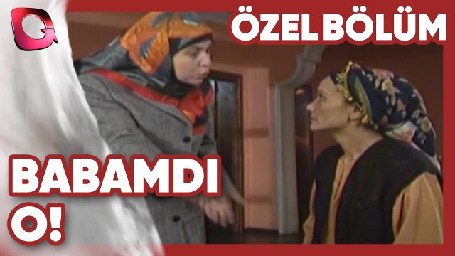 Babam O! - Kader Ortağı | Gerçek Kesit Özel Bölüm