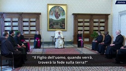 Udienza generale: Troverà la fede quando tornerà?