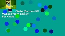 501 French Verbs (Barron's 501 Verbs) (French Edition)  For Kindle