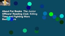About For Books  The Junior Officers' Reading Club: Killing Time and Fighting Wars  Best Sellers
