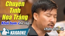 Chuyện Tình Hoa Trắng Karaoke Quang Lập (Tone nam)  Nhạc Vàng Bolero Karaoke