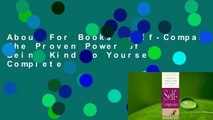 About For Books  Self-Compassion: The Proven Power of Being Kind to Yourself Complete