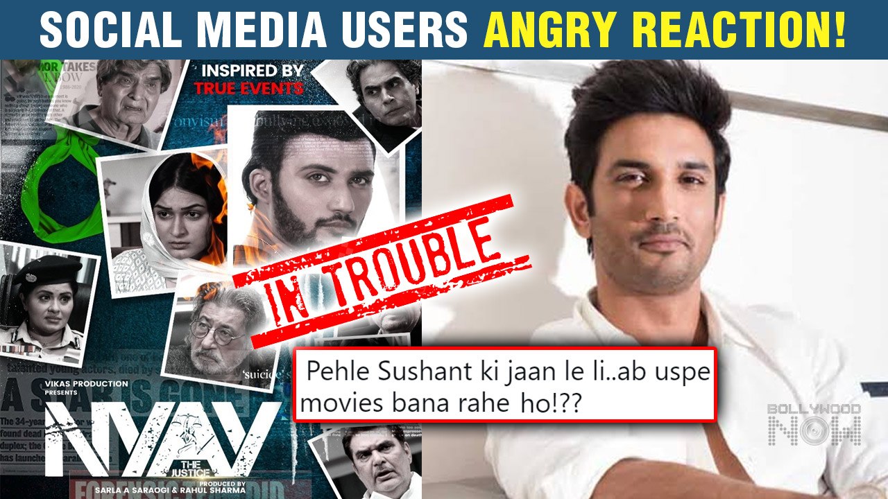 Sushant Singh Rajput INSPIRED Film ' Nyaay: The Justice ' In TROUBLE | To Be Banned?
