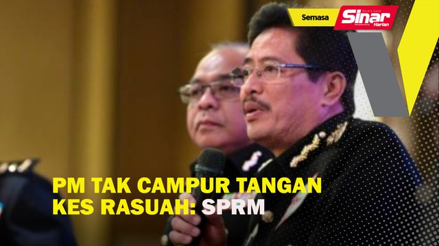 PM tak campur tangan kes rasuah: SPRM