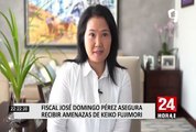 Fiscal Domingo Pérez denuncia que recibe amenazas por parte de Keiko Fujimori