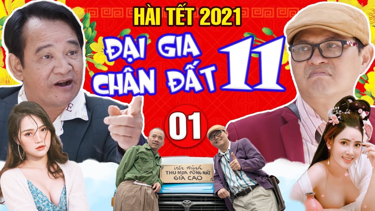 Hài Tết 2021  Đại Gia Chân Đất 11 - Tập 1  Phim Hài Trung Hiếu, Quang Tèo, Bình Trọng Mới Nhất