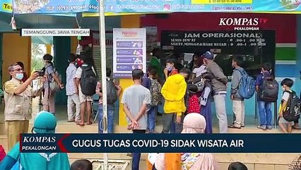 Download Video: Gugus Tugas Covid-19 Lakukan Sidak di Tempat Wisata