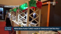 Menu Buka Puasa Turkey Hadir di Topas Kafe Santika Palu