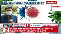Delhi CM Announces Weekend Curfew No Decision To Shut Markets NewsX