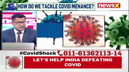 India’s Covid Tally Touches New High How Do We Tackle Covid Menace NewsX