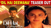 Arjun Kapoor, Rakul Preet Singh starrer music video titled ‘Dil Hai Deewana’ teaser out