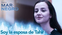 Nefes está contenta al ser la esposa de Tahir - Capitulo 58 | Fugitiva