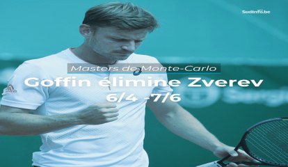 Belle performance pour David goffin : le Rocourtois éliminé le 6ème joueur mondial Alexander Zverev à Monte-Carlo