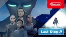 Last Stop - Primer Trailer