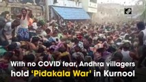 With no Covid fear, Andhra villagers hold ‘Pidakala War’ in Kurnool