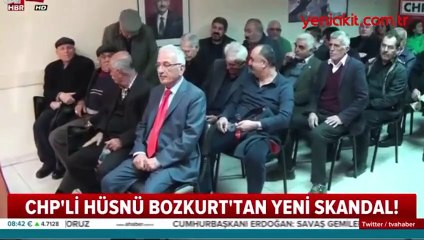 CHP'li Hüsnü Bozkurt'tan yeni skandal!