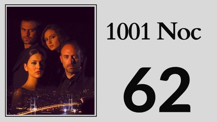 1001 Noc 62 - Part 1